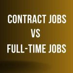 Contract job Vs Full time