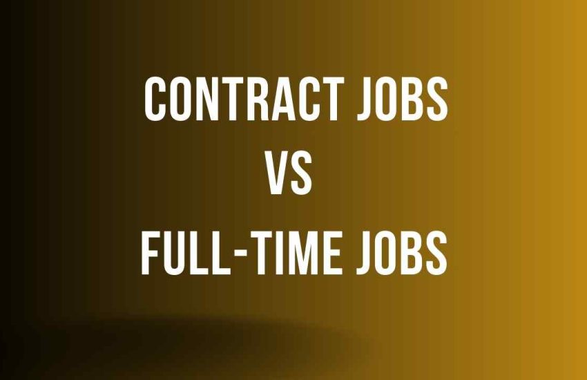 Contract job Vs Full time
